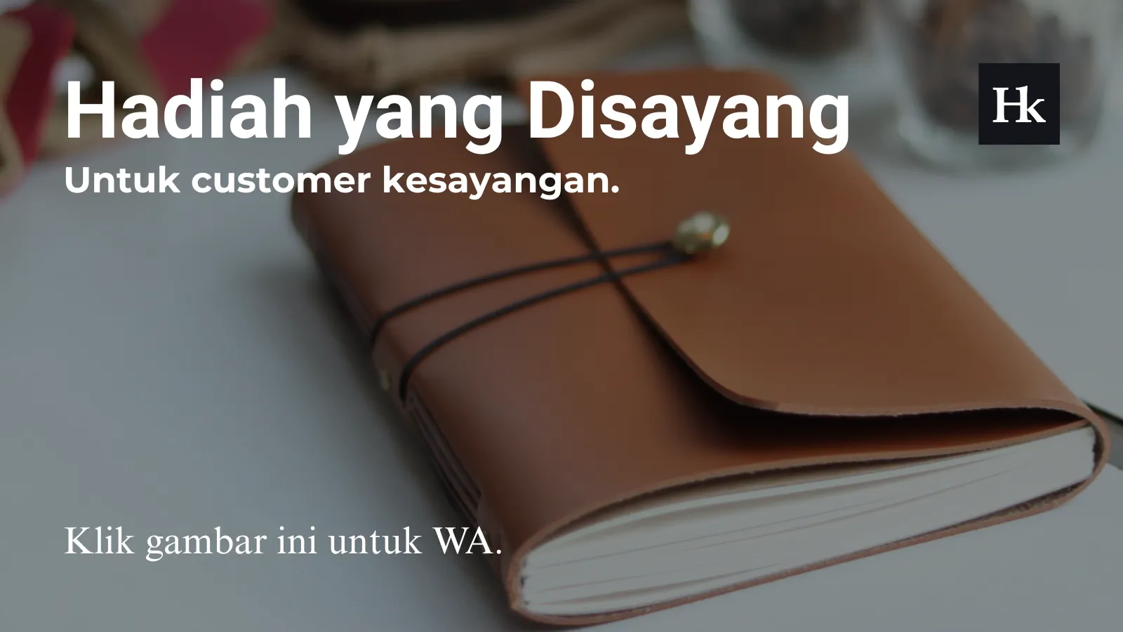 Banner CTA Hibrkraft: Hadiah yang Disayang untuk Customer Kesayangan
